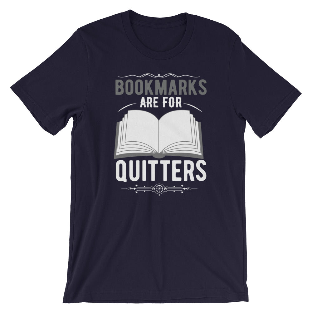 Bookmarks Are For Quitters, Unisex T-Shirt