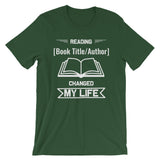 Customizable! Reading [Book Title/Author] Changed My Life, Short-Sleeve Unisex T-Shirt