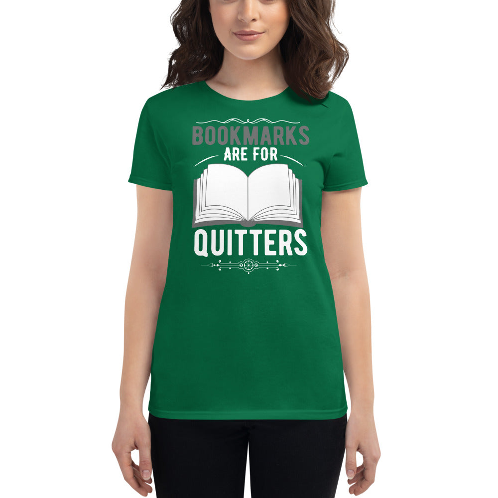 Bookmarks are for Quitters, Women's short sleeve t-shirt