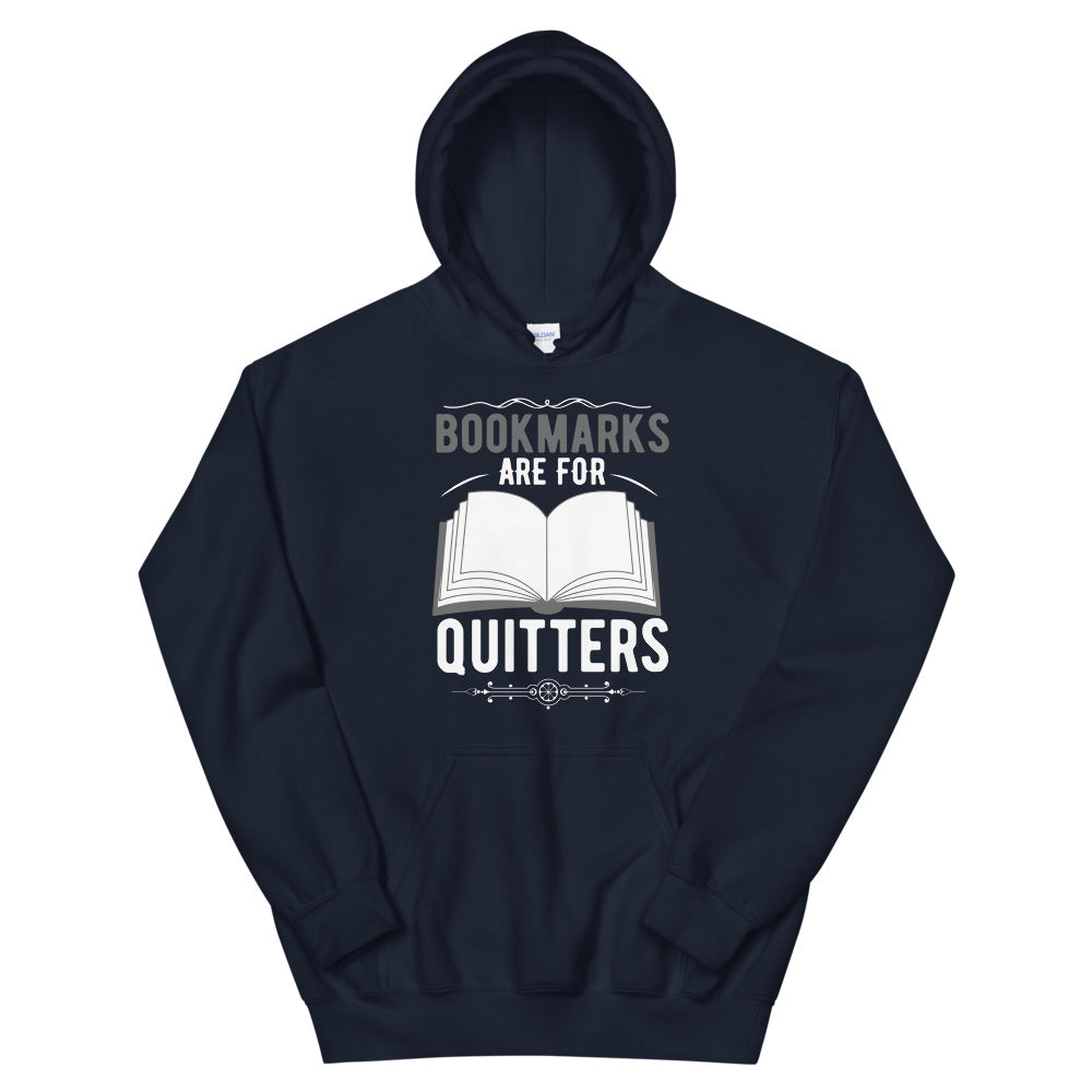 Bookmarks are for Quitters, Unisex Hoodie