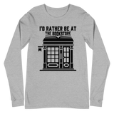 I'd Rather Be At The BookStore Unisex Long Sleeve Tee (Black)