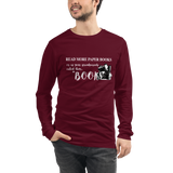 Reading More Paper Books Unisex Long Sleeve Tee