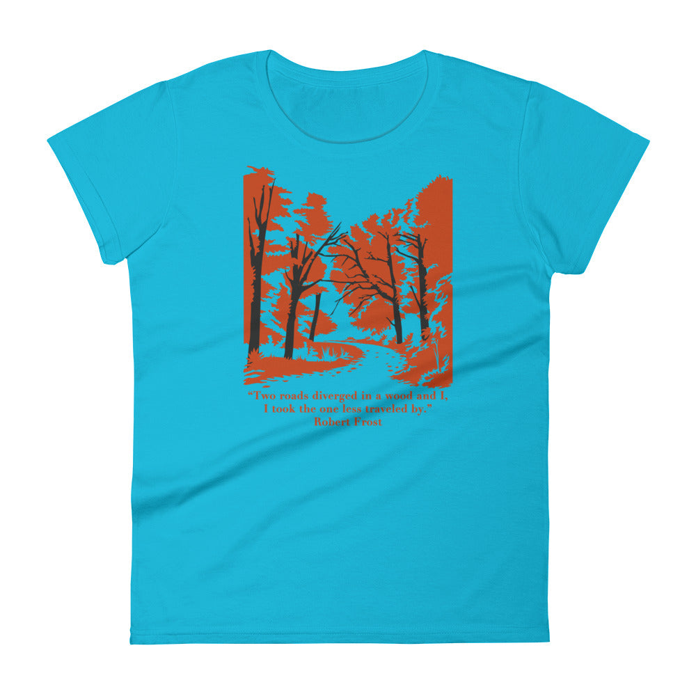 Robert Frost Women's T-shirt - The Road Not Taken